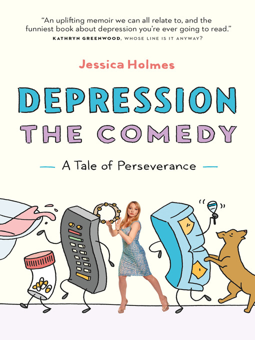 Title details for Depression the Comedy by Jessica Holmes - Available